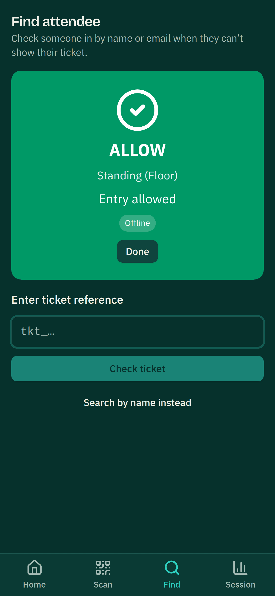 Scanner's Find attendee screen with no connection: a green ALLOW card with a tick, the ticket type Standing (Floor), the line Entry allowed and a small pill reading Offline — sitting above the Enter ticket reference field the check-in was typed into.
